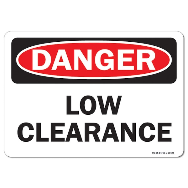 Safety Sign, OSHA Danger, 3.5" Height, Low Clearance, Landscape, D-35-L-19428-10PK